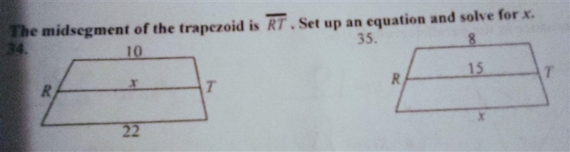 The midsegment of the trapezoid is RT. set up and equation and solve for x-example-1