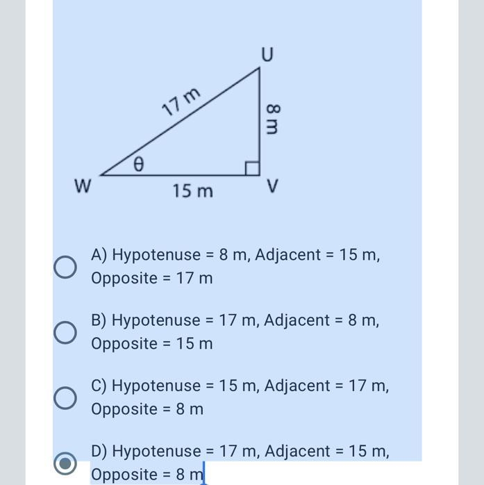 Label the sides of the right triangle.*2 pointsCaptionless ImageA) Hypotenuse = 8 m-example-1