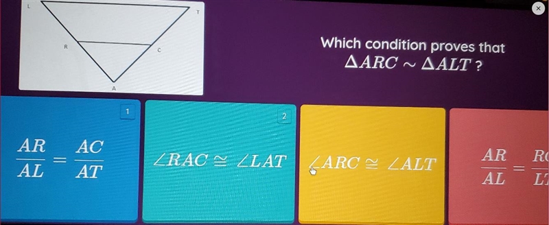 Which condition proves that AARC NAALT ? 1 AR RC AR AL AC AT ZRAC S ZLATLARC = LALT-example-1