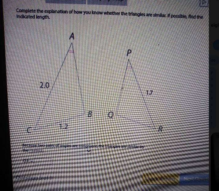 Complete the explanation of how you know whether the triangles are similar. If possible-example-1