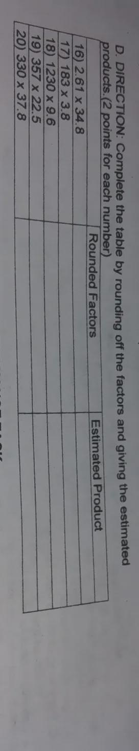 D. DIRECTION: Complete the table by rounding off the factors and giving the estimated-example-1