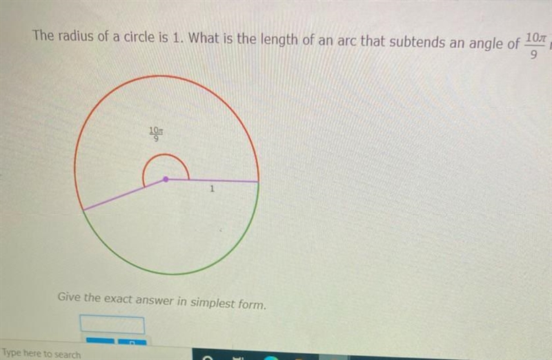 The radius of a circle is 1. What is the length of an arc that subtends an angle of-example-1