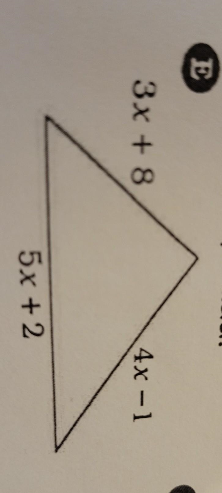 Part 1. Find the perimeter. 3x + 8 5x+2 4x -1 ​-example-1