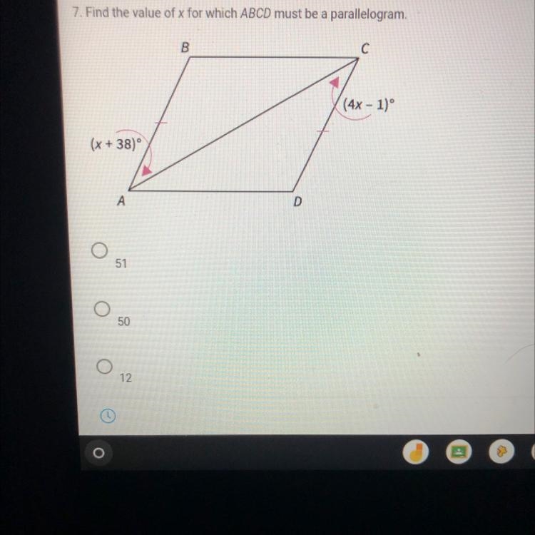 7. Find the value of x for which ABCD must be a parallelogram.(x+38)°(4x - 1)º-example-1