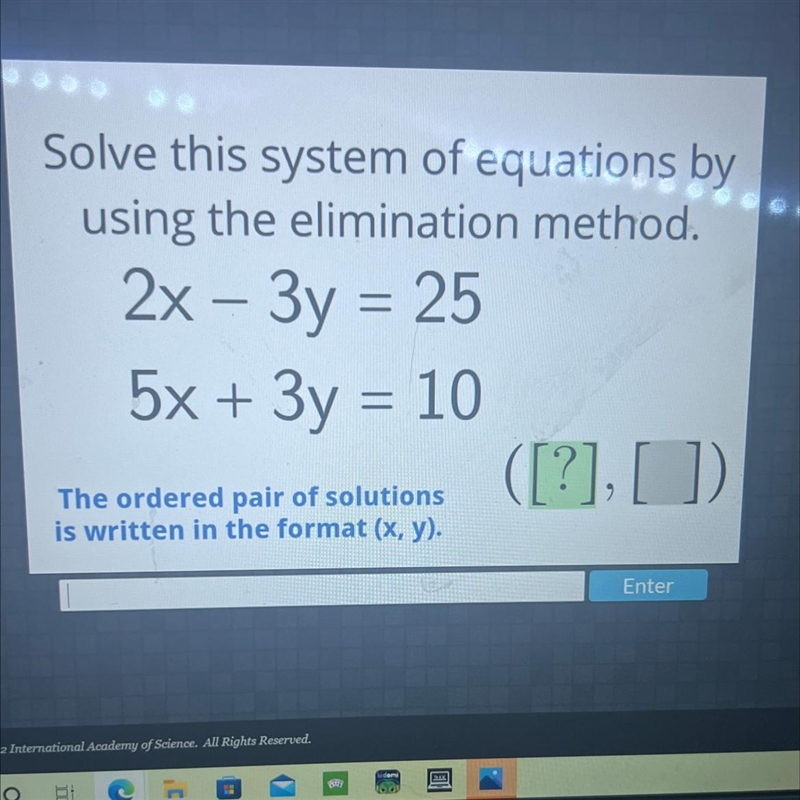 =Solve this system of equations byusing the elimination method.2x – 3y = 255x + 3y-example-1