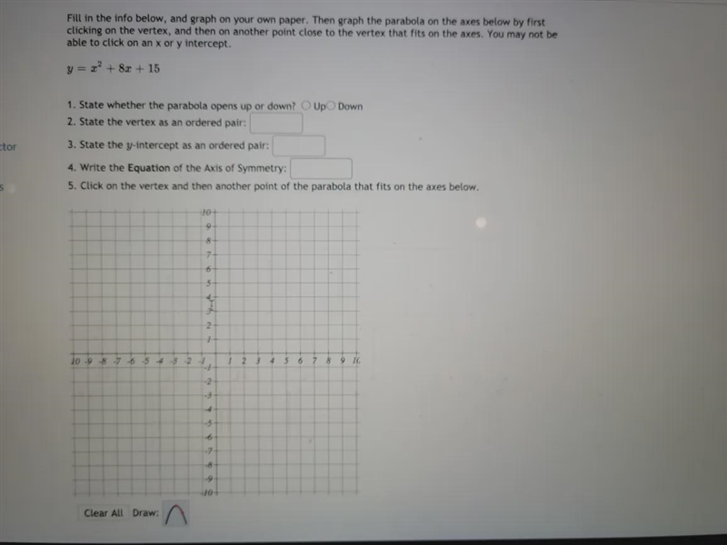 Fill in the info below, and graph on your own paper. Then graph the parabola on the-example-1