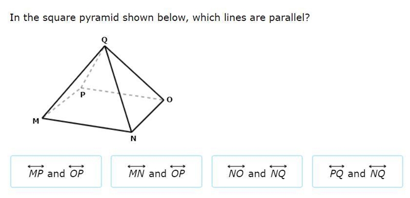 In the square pyramid shown below, which lines are parallel-example-1