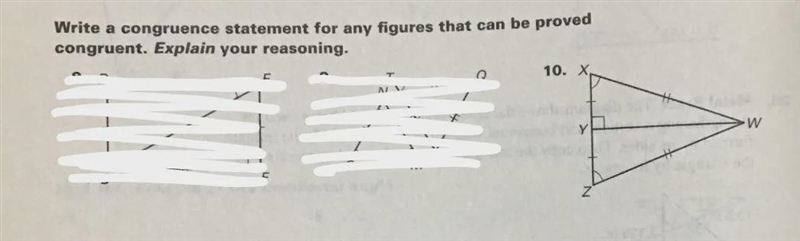 Geometry- #10a) None of the optionsb) Triangle XWY is not congruent to triangle ZWYc-example-1