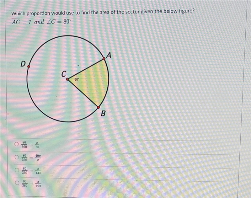 Which proportion would you use to find the area of the sector ?-example-1