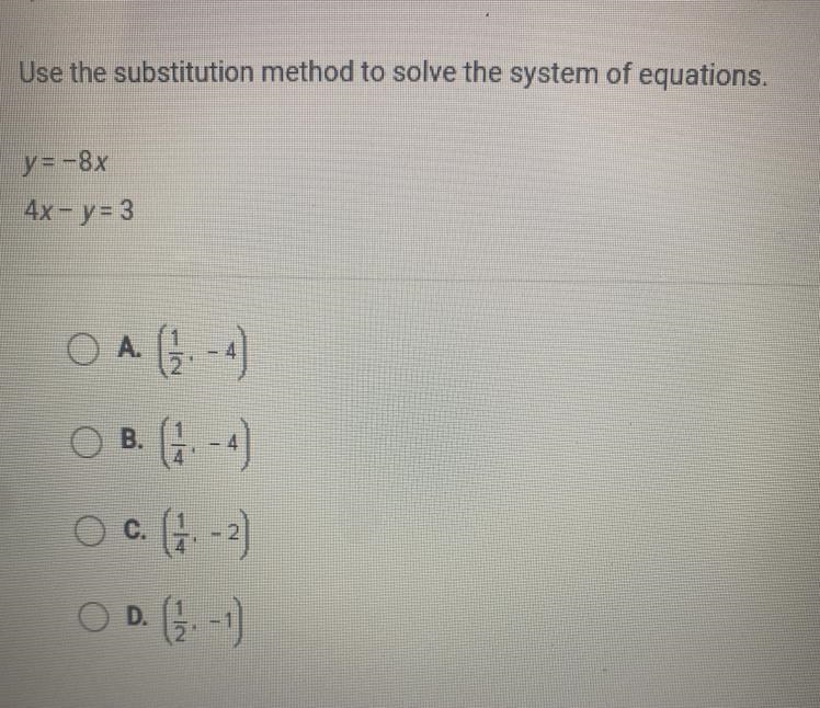 Use the substitution method to solve the system of equations.y = -8x4x - y = 3OA (1-4)Α.OB-example-1