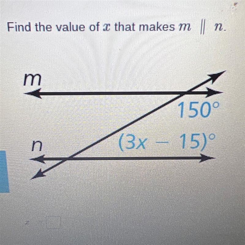 Find the value of that makes m n. 43 m n 150° (3x - 15)°-example-1