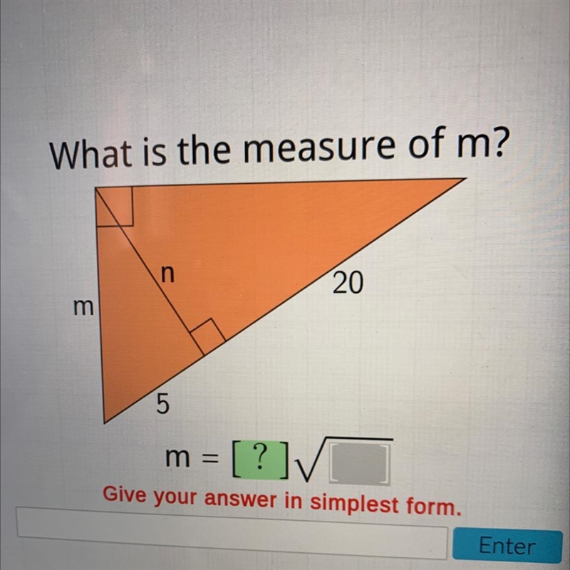 What is the measure of m?n20m5m = [?]✓=Give your answer in simplest form.Enter-example-1