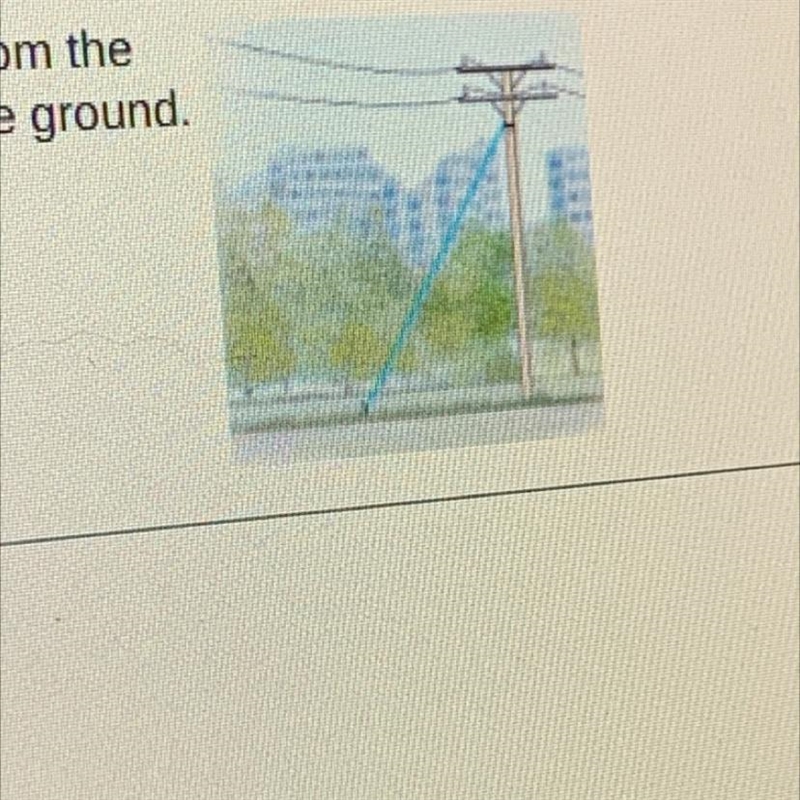 A wire is to be attached to support a telephone pole. Because of surrounding buildings-example-1