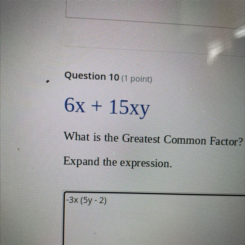 6x + 15xy What is the Greatest Common Factor?Expand the expression.-example-1