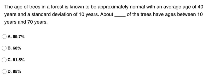 2: The age of trees in a forest is known to be approximately normal with an average-example-1