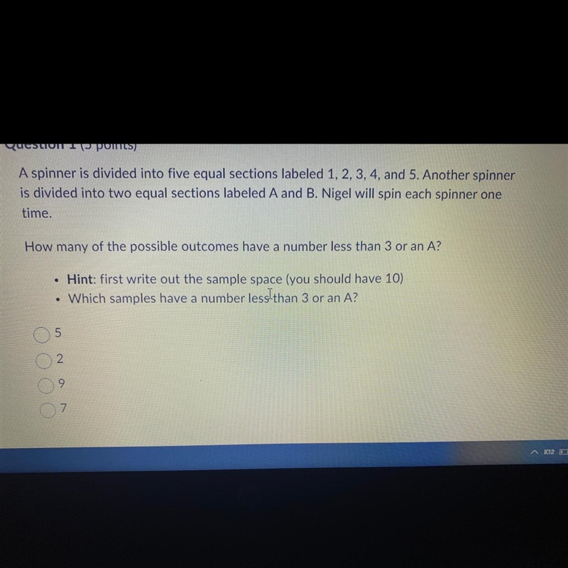 Help!!! A spinner is divided into five equal sections labeled 1, 2, 3, 4, and 5. Another-example-1