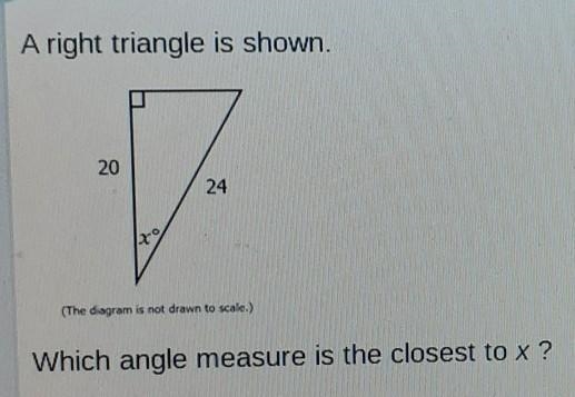 A right triangle is shownwhich angle measure is closet to x-example-1