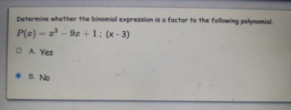 determine whether the binomial expression is a factor to the following polynomial-example-1