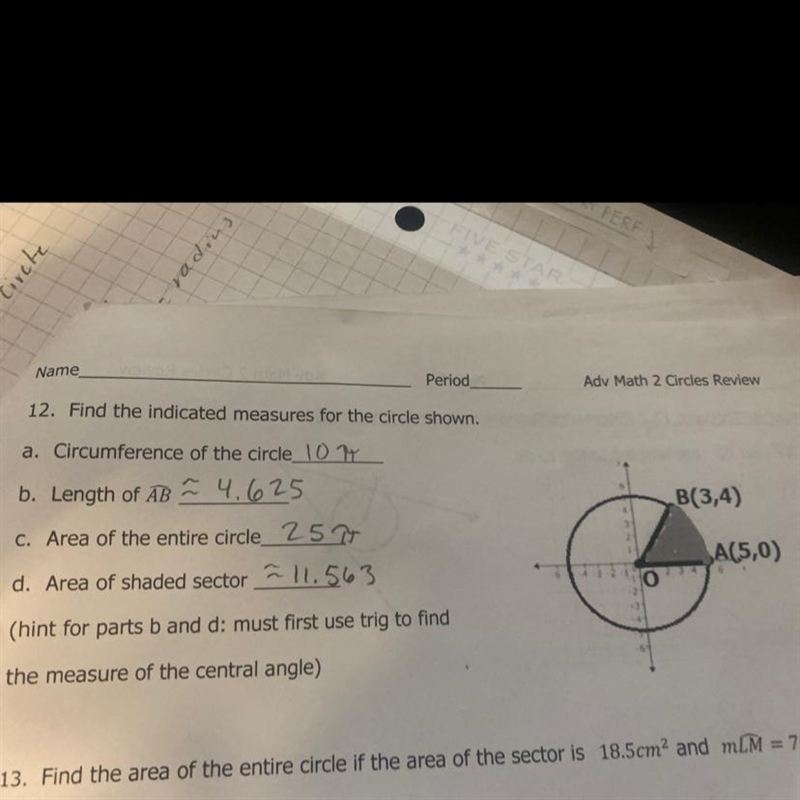 need help finding the indicated measures for the circle show. already have the answers-example-1