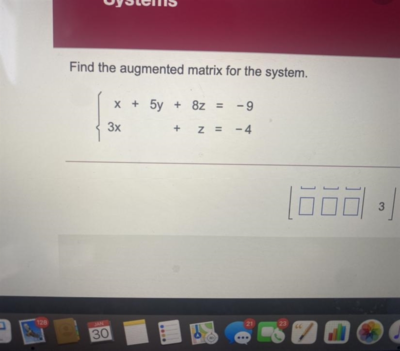 Find the augmented matrix for the systemIt gives us 3 numbers already-example-1