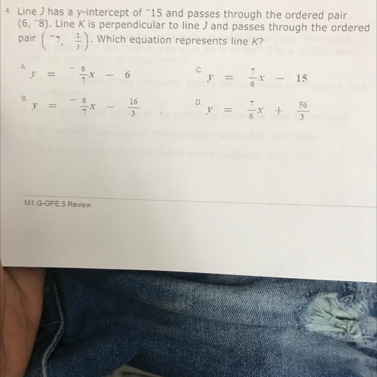 4. Line J has a y-intercept of 15 and passes through the ordered pair(6, -8). Line-example-1