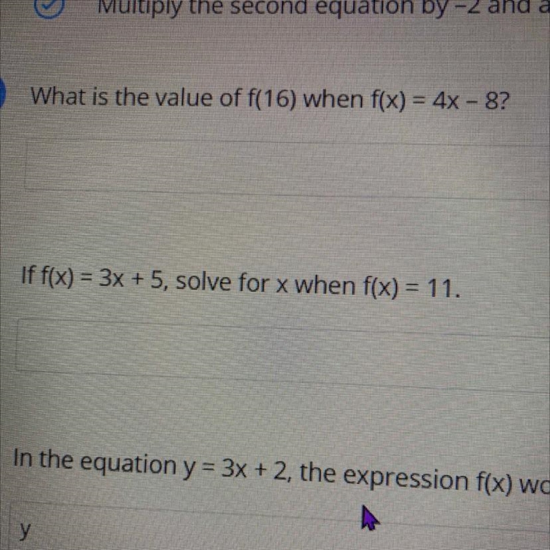 1. If f(x) = 3x + 5 solve the x when f(x) = 11 2. What is the value of f(16) when-example-1