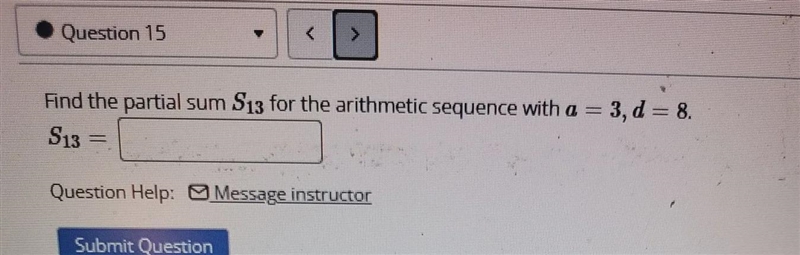 I have a partial sum question for a geometric sequence picture included-example-1