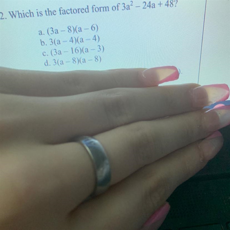 Which is the factored form of 3a2 - 24a + 48?а. (За — 8)(а — 6)b. 3a - 4)(a 4)c. (3a-example-1