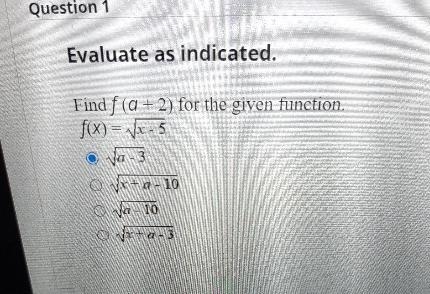 Find f(a+2) for the given function.f(x)=√(x - 5)-example-1