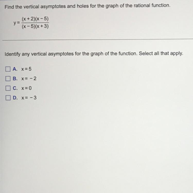 Find the vertical asymptotes and holes for the graph of the rational function. y = (x-example-1