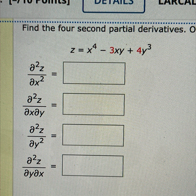 Find the four second partial derivatives. Observe that the second mixed partials are-example-1