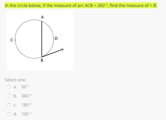 In the circle below, if the measure of arc ACB = 260 °, find the measure of < B-example-1