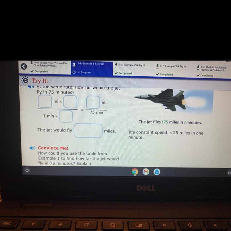 The jet flies 175 miles in 7 minutes . It’s constant speed is 25 miles in one minute-example-1