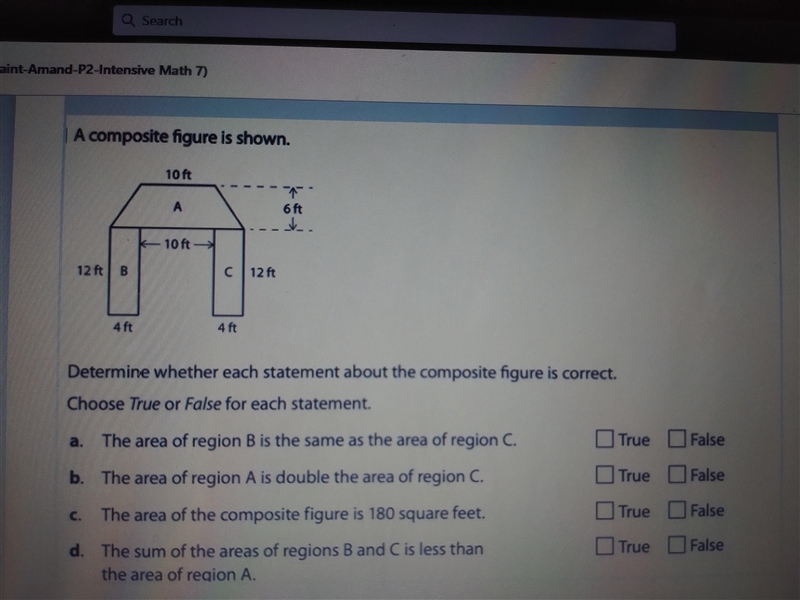 A composite figure is shown. 10 ft А 6 ft - 10 ft तो 12 ft B C 12 ft 4 ft Determine-example-1