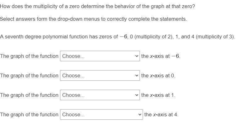 How does the multiplicity of a zero determine the behavior of the graph at that zero-example-1