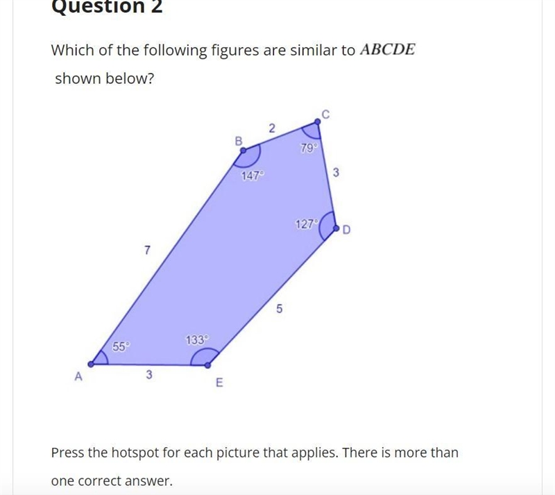 Which of the following figures are similar to ABCDE shown below-example-2