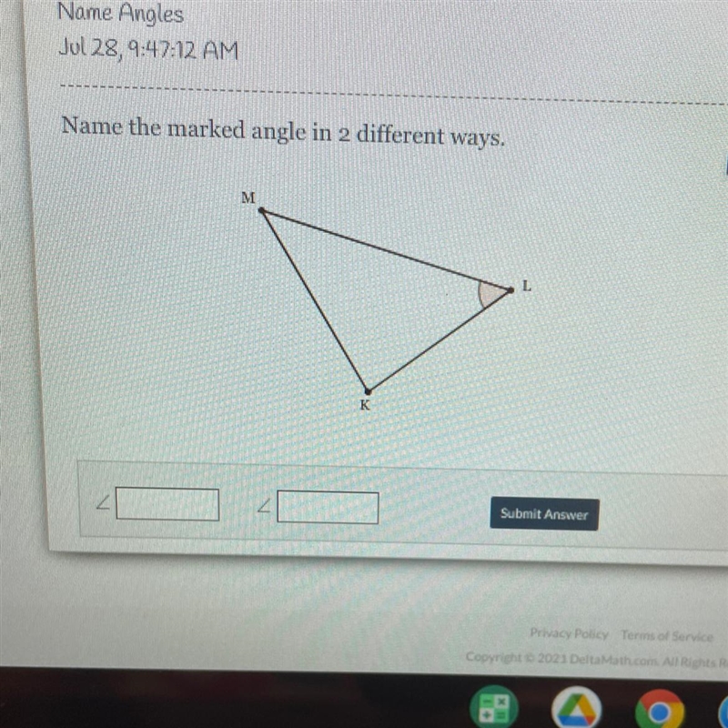 Name the marked angle in 2 different ways.MKSubmit Answerattempt 1 out of 2-example-1