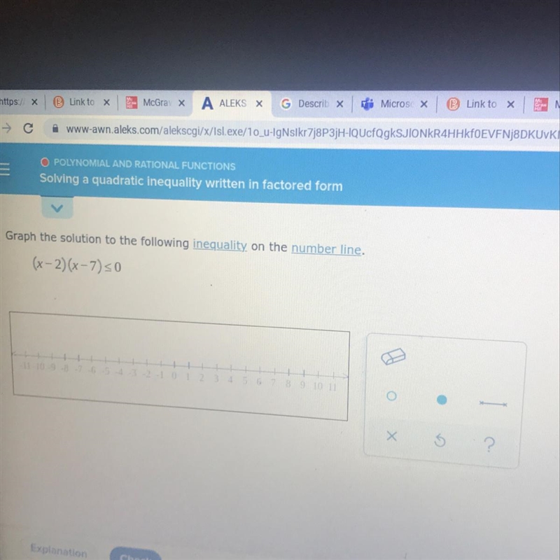 Graph the solution to the following inequality on the number line.(x - 2)(x-7)=0-example-1