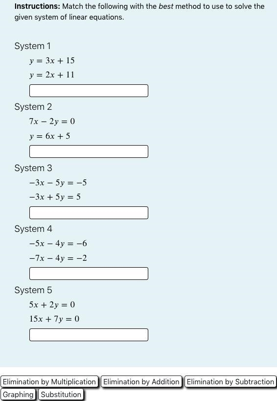 Instructions: Match the following with the best method to use to solve the given system-example-1