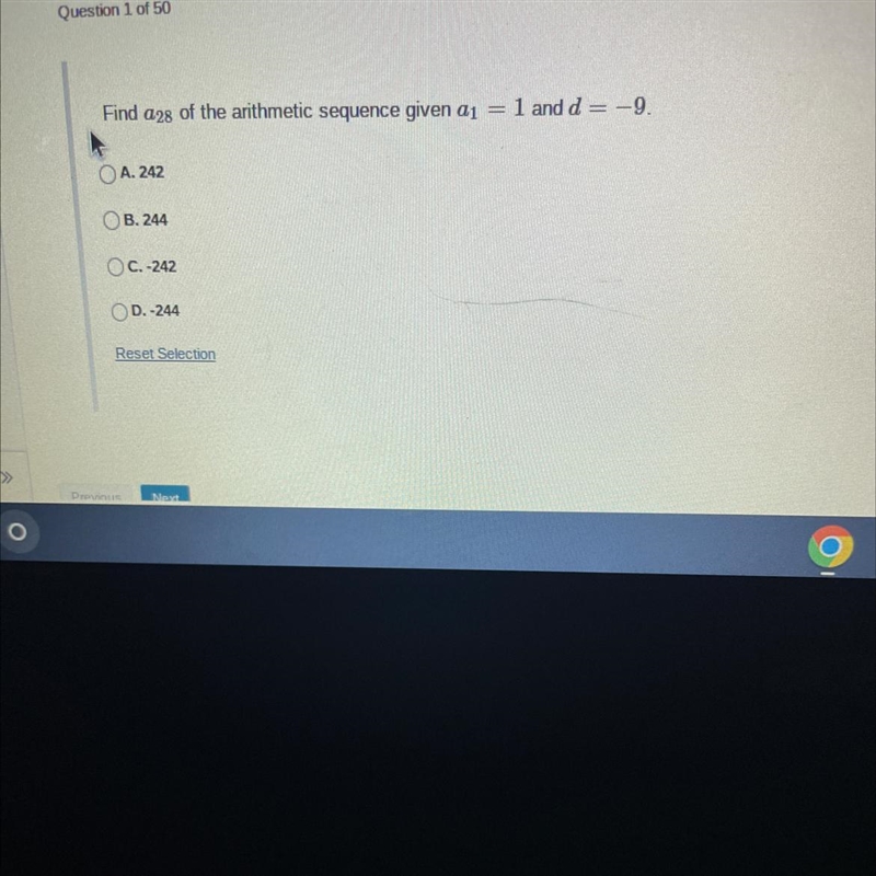 Find a28 of the arithmetic sequence given a₁ = 1 and d = -9.A. 242B. 244OC.-242D.-244Reset-example-1