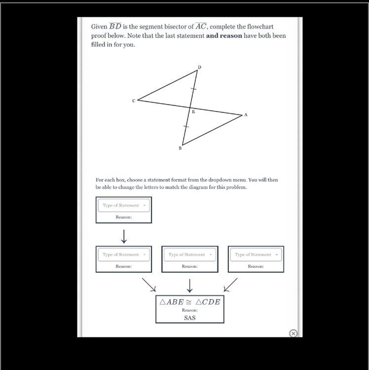 given BD is the segment bisect or of AC complete the flowchart proof below. Note that-example-1