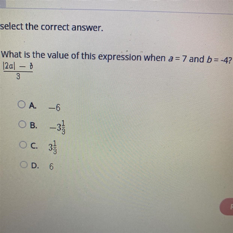 select the correct answer.What is the value of this expression when a = 7 and b= -4?12a-example-1