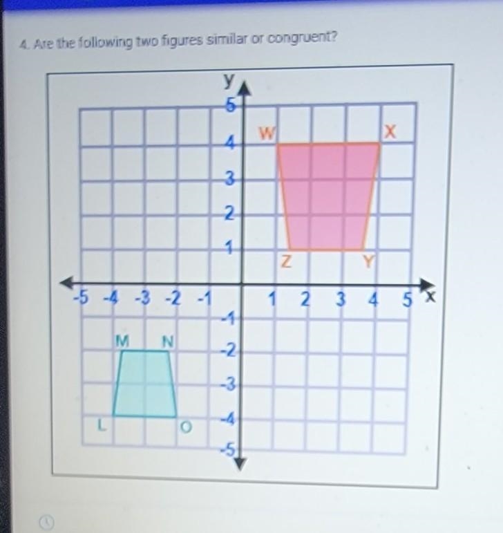 4. Are the following two figures similar or congruent? O similar O Congruent ​-example-1