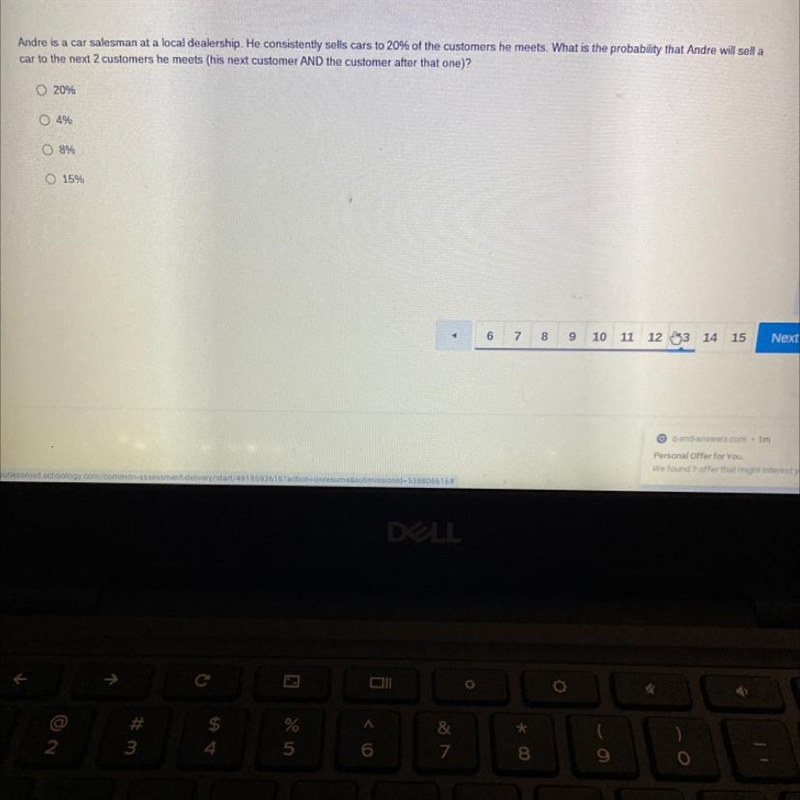 Andre is a car salesman at a local dealership. He consistently sells cars to 20% of-example-1