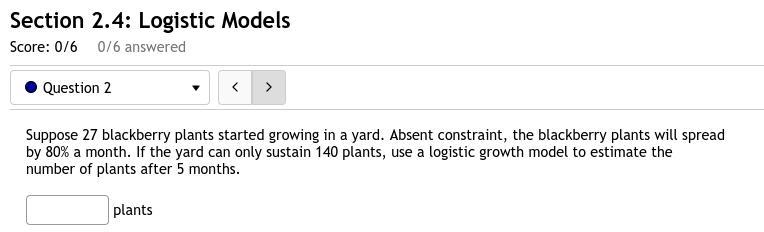 Section 2.4 question: 2 Suppose 27 blackberry plants started growing in a yard. Absent-example-1