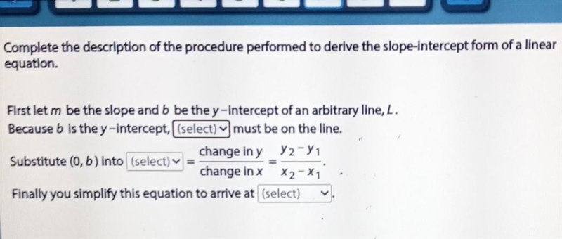 Complete the description of the procedure performed to derive the slope-intercept-example-1