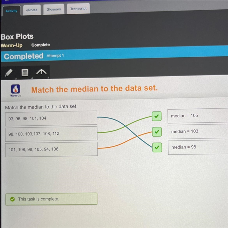 Match the median to the data set. 101, 108, 98, 105, 94. 106 median = 103 98, 100, 103,107, 108, 112 -a-example-1