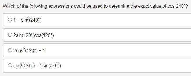 Which of the following expressions could be used to determine the exact value of cos-example-1