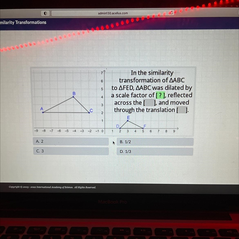 In the similaritytransformation of AABCto AFED, AABC was dilated bya scale factor-example-1