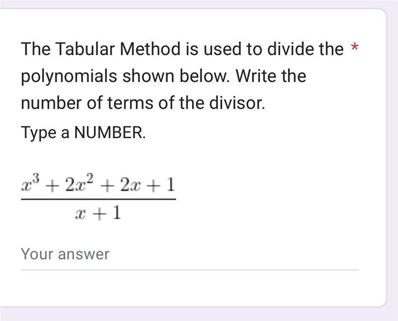 The Tabular Method is used to divide the polynomials shown below. Write the number-example-1